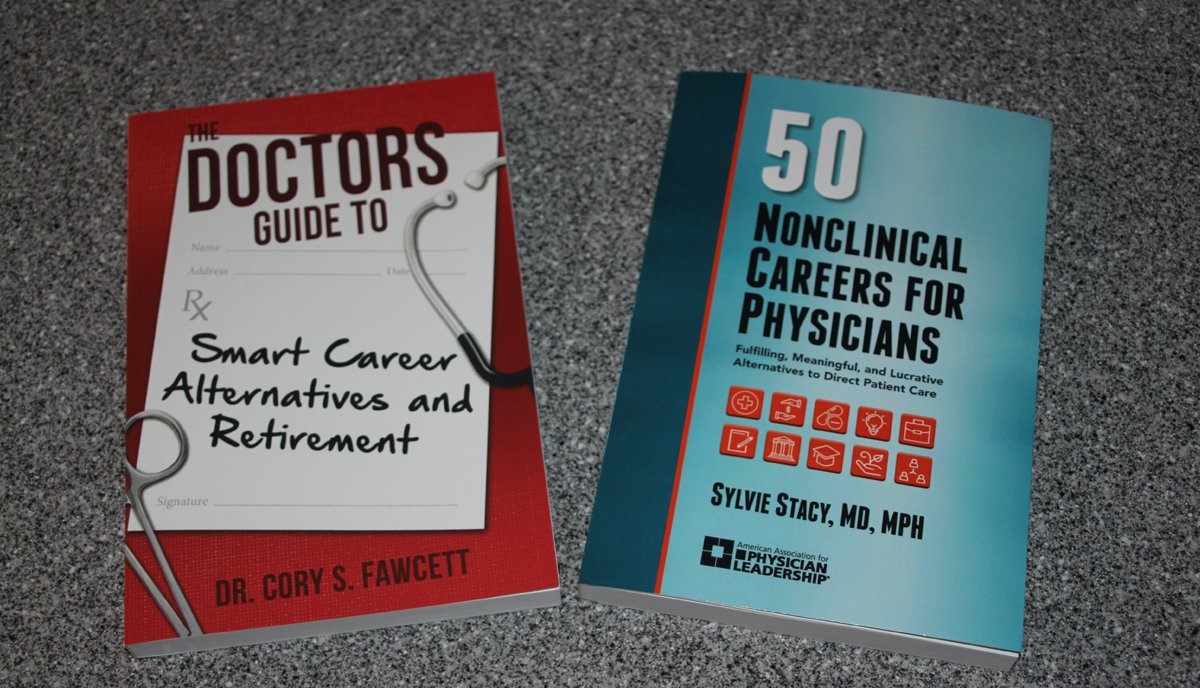 Fifty Nonclinical Careers for Physicians, a Evaluate